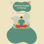 Why We Don’t Talk About Mental Health in Kenya
